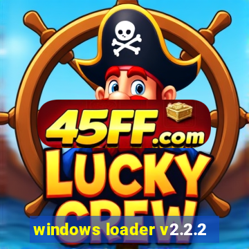 windows loader v2.2.2
